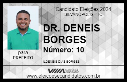 Candidato DR. DENEIS BORGES 2024 - SILVANÓPOLIS - Eleições