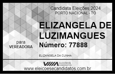 Candidato ELIZANGELA DE LUZIMANGUES 2024 - PORTO NACIONAL - Eleições