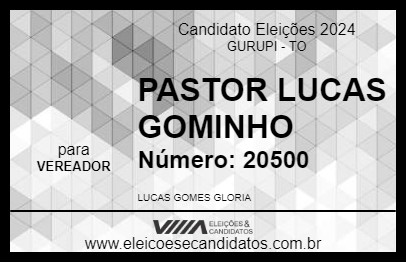 Candidato PASTOR LUCAS GOMINHO 2024 - GURUPI - Eleições