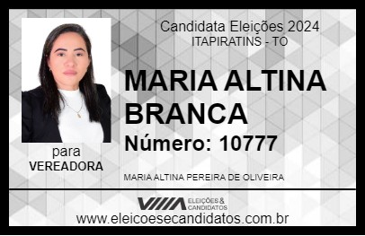 Candidato MARIA ALTINA BRANCA 2024 - ITAPIRATINS - Eleições