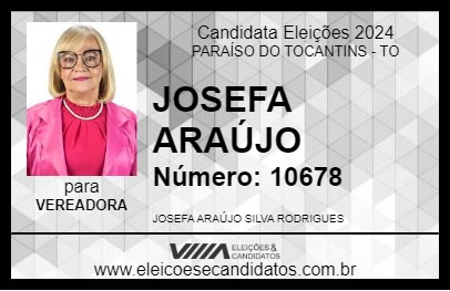 Candidato JOSEFA ARAÚJO 2024 - PARAÍSO DO TOCANTINS - Eleições