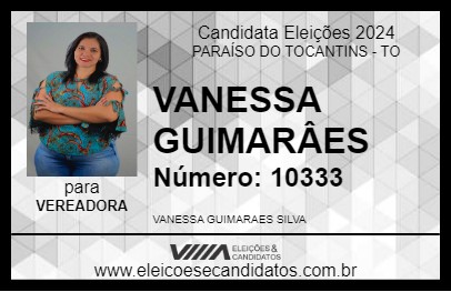 Candidato VANESSA GUIMARÃES 2024 - PARAÍSO DO TOCANTINS - Eleições