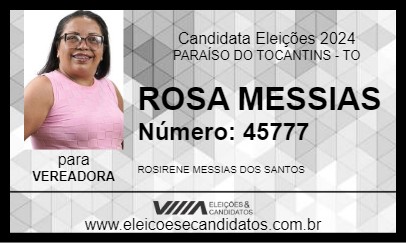 Candidato ROSA MESSIAS 2024 - PARAÍSO DO TOCANTINS - Eleições