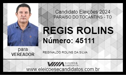 Candidato REGIS ROLINS 2024 - PARAÍSO DO TOCANTINS - Eleições