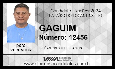 Candidato GAGUIM 2024 - PARAÍSO DO TOCANTINS - Eleições