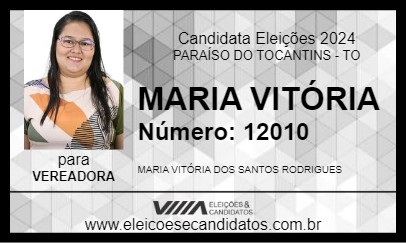 Candidato MARIA VITÓRIA 2024 - PARAÍSO DO TOCANTINS - Eleições