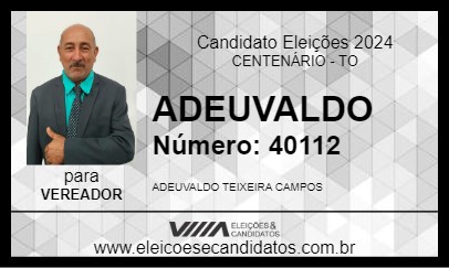 Candidato ADEUVALDO  2024 - CENTENÁRIO - Eleições