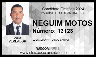 Candidato NEGUIM MOTOS 2024 - PARAÍSO DO TOCANTINS - Eleições