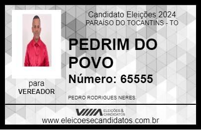 Candidato PEDRIM DO POVO 2024 - PARAÍSO DO TOCANTINS - Eleições