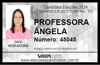 Candidato PROFESSORA ÂNGELA 2024 - DIVINÓPOLIS DO TOCANTINS - Eleições