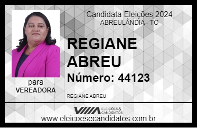 Candidato REGIANE ABREU 2024 - ABREULÂNDIA - Eleições