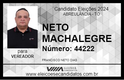 Candidato NETO MACHALEGRE 2024 - ABREULÂNDIA - Eleições