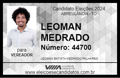 Candidato LEOMAN MEDRADO 2024 - ABREULÂNDIA - Eleições