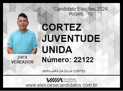 Candidato CORTEZ JUVENTUDE UNIDA 2024 - PUGMIL - Eleições