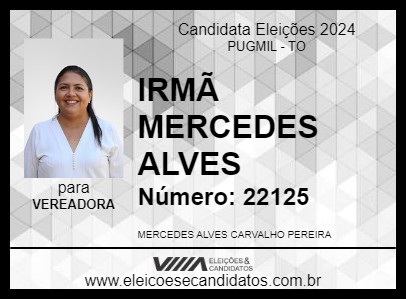 Candidato IRMÃ MERCEDES ALVES 2024 - PUGMIL - Eleições