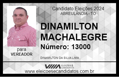 Candidato DINAMILTON MACHALEGRE 2024 - ABREULÂNDIA - Eleições