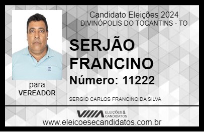 Candidato SERJÃO FRANCINO 2024 - DIVINÓPOLIS DO TOCANTINS - Eleições