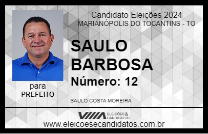 Candidato SAULO BARBOSA 2024 - MARIANÓPOLIS DO TOCANTINS - Eleições