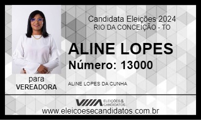 Candidato ALINE LOPES 2024 - RIO DA CONCEIÇÃO - Eleições