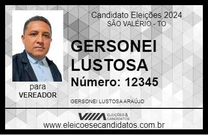 Candidato GERSONEI LUSTOSA 2024 - SÃO VALÉRIO - Eleições