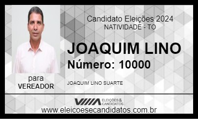 Candidato JOAQUIM LINO 2024 - NATIVIDADE - Eleições