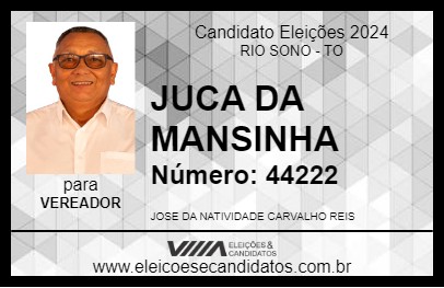 Candidato JUCA DA MANSINHA 2024 - RIO SONO - Eleições