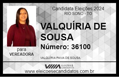 Candidato VALQUÍRIA DE SOUSA 2024 - RIO SONO - Eleições