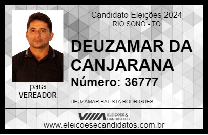 Candidato DEUZAMAR DA CANJARANA 2024 - RIO SONO - Eleições