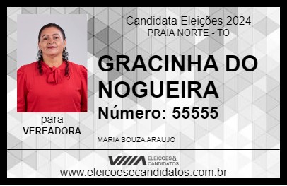 Candidato GRACINHA DO NOGUEIRA 2024 - PRAIA NORTE - Eleições