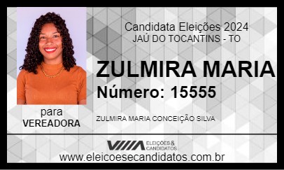 Candidato ZULMIRA MARIA 2024 - JAÚ DO TOCANTINS - Eleições