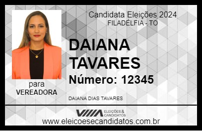 Candidato DAIANA TAVARES 2024 - FILADÉLFIA - Eleições