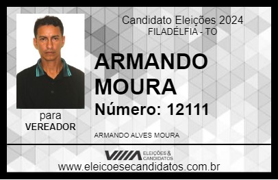 Candidato ARMANDO MOURA 2024 - FILADÉLFIA - Eleições