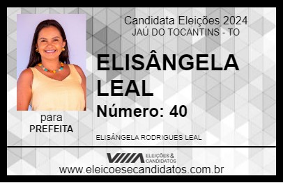 Candidato ELISÂNGELA LEAL 2024 - JAÚ DO TOCANTINS - Eleições