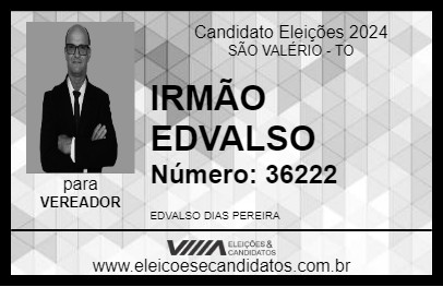 Candidato IRMÃO EDVALSO 2024 - SÃO VALÉRIO - Eleições