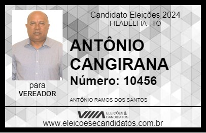 Candidato ANTÔNIO CANGIRANA 2024 - FILADÉLFIA - Eleições