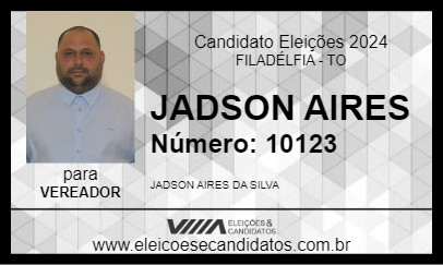 Candidato JADSON AIRES 2024 - FILADÉLFIA - Eleições