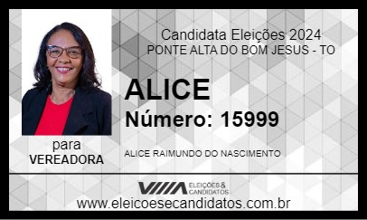 Candidato ALICE RAIMUNDO 2024 - PONTE ALTA DO BOM JESUS - Eleições