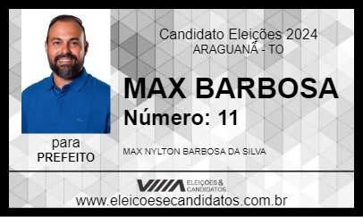 Candidato MAX BARBOSA 2024 - ARAGUANÃ - Eleições