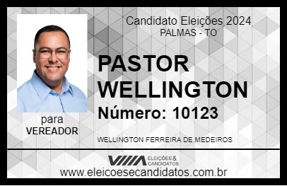 Candidato PASTOR WELLINGTON 2024 - PALMAS - Eleições