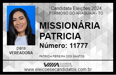 Candidato MISSIONÁRIA PATRICIA 2024 - FORMOSO DO ARAGUAIA - Eleições