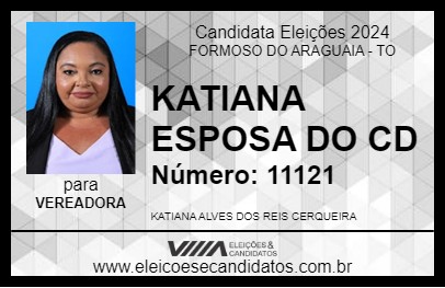 Candidato KATIANA ESPOSA DO CD 2024 - FORMOSO DO ARAGUAIA - Eleições