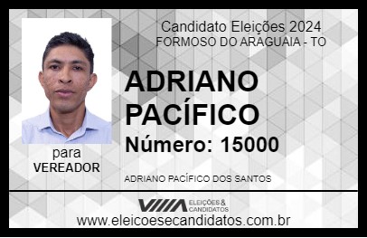 Candidato ADRIANO PACÍFICO 2024 - FORMOSO DO ARAGUAIA - Eleições