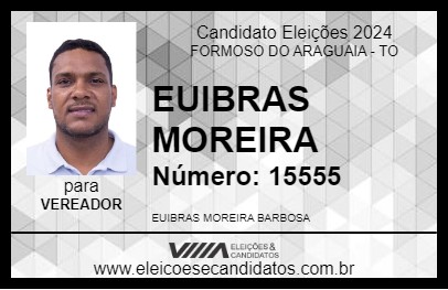 Candidato EUIBRAS MOREIRA 2024 - FORMOSO DO ARAGUAIA - Eleições