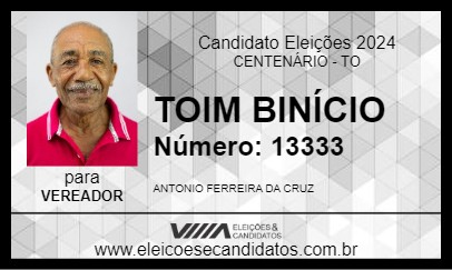 Candidato TOIM BINÍCIO 2024 - CENTENÁRIO - Eleições