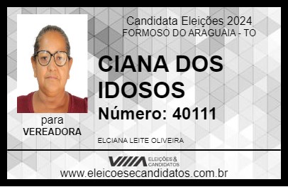 Candidato CIANA DOS IDOSOS 2024 - FORMOSO DO ARAGUAIA - Eleições