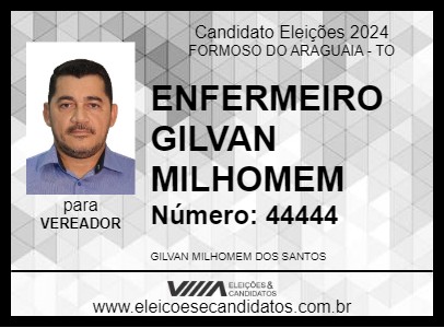 Candidato ENFERMEIRO GILVAN MILHOMEM 2024 - FORMOSO DO ARAGUAIA - Eleições