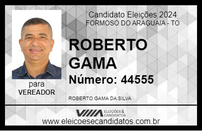 Candidato ROBERTO GAMA 2024 - FORMOSO DO ARAGUAIA - Eleições