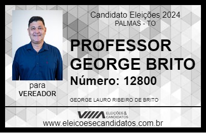 Candidato PROFESSOR GEORGE BRITO 2024 - PALMAS - Eleições