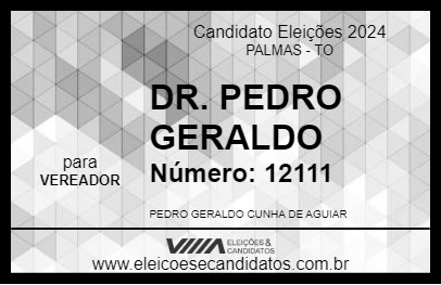 Candidato DR. PEDRO GERALDO 2024 - PALMAS - Eleições