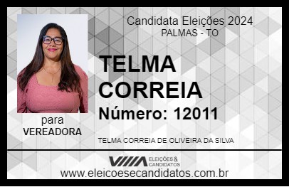 Candidato TELMA CORREIA 2024 - PALMAS - Eleições